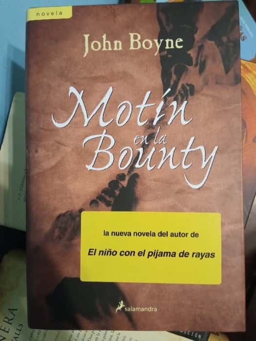 ¡Revive el Motín en la Bounty con la Pluma Maestra de John Boyne!