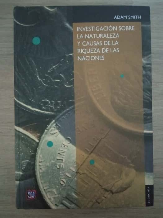 Libro de segunda mano: Investigacion sobre la naturaleza y causas de la riqueza de las naciones