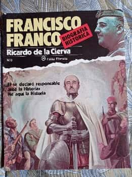 Libro de segunda mano: Biografía Histórica Francisco Franco. Ricardo de la Cierva. Editorial Planeta nº 0. 1982.