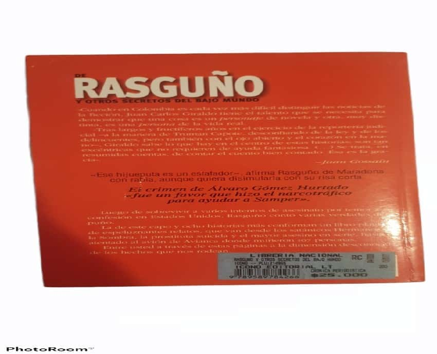 Sumérgete en la Oscura Verdad: «Rasguño y Otros Secretos del Bajo Mundo» por Juan Carlos Giraldo