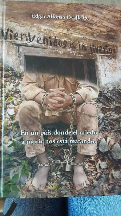 Bienvenidos a la Libertad: El Poderoso Relato de Edgar Alfonso Ovalle Ovalle