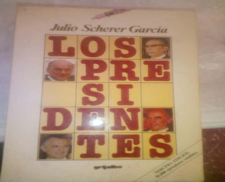 Descifrando el Poder: «Los Presidentes» por Julio Scherer García, un Recorrido Revelador por la Historia Política de México