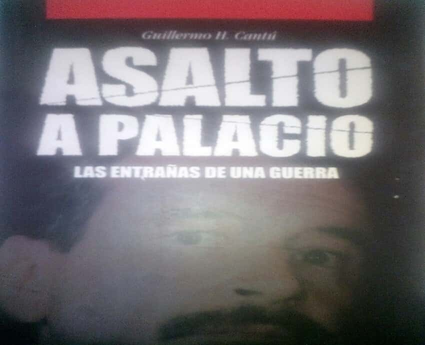 Asalto a Palacio: El Relato Impactante de Guillermo H. Cant que Desvela los Secretos Detrás de un Momento Histórico