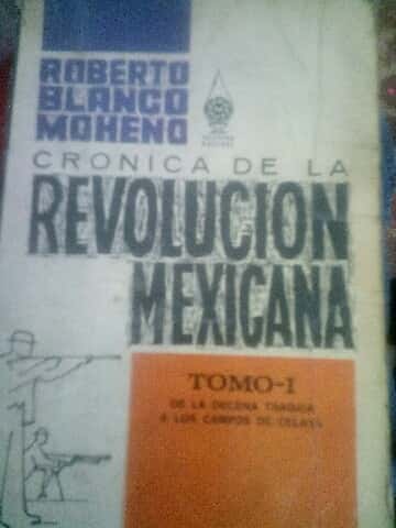 Libro de segunda mano: Cronica de la Revolucion Mexicana Tomo I