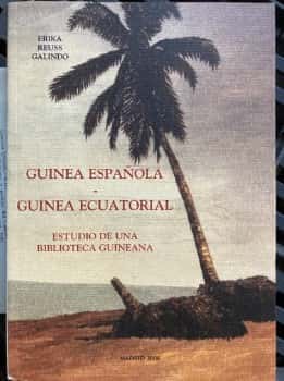 Libro de segunda mano: Guinea española - Guinea ecuatorial : estudio de una biblioteca guineana