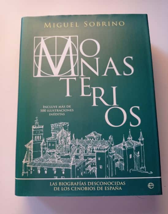Libro de segunda mano: Monasterios. Biografías desconocidas de los cenobios de España