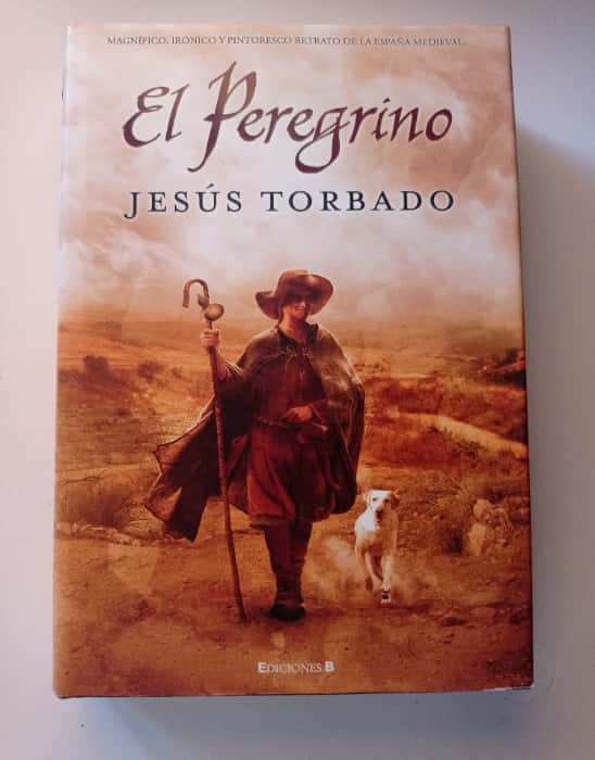 El Peregrino: Una Odisea Inspiradora de Jesús Torbado