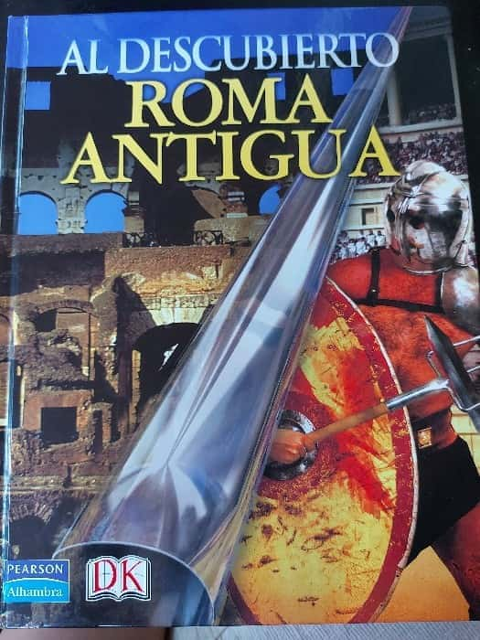 Descubre los Tesoros de la Eterna Roma: «Roma Antigua al Descubierto» de Peter Chrisp