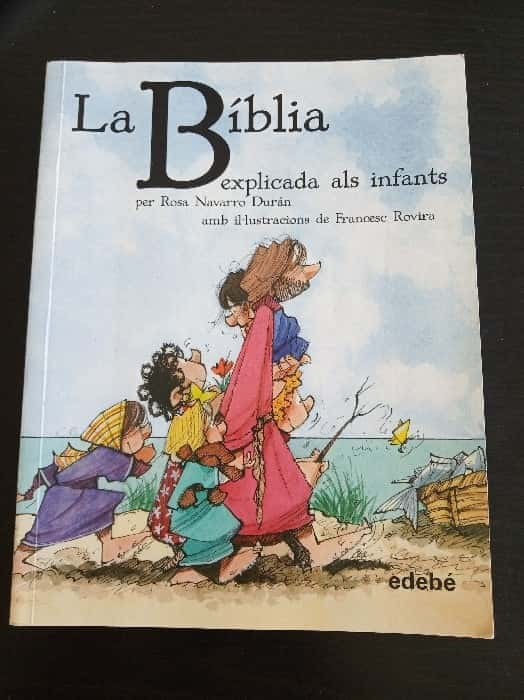 ¡Descubre la maravilla de «La Bíblia explicada als infants» de Rosa Navarro Durán!