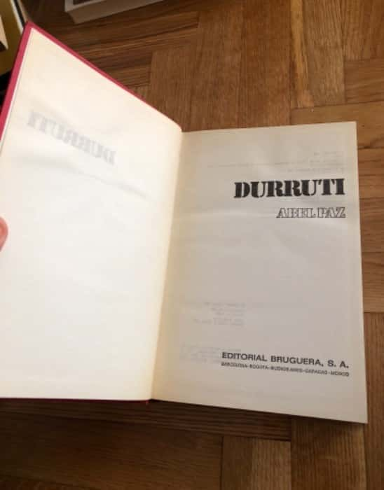 Descubre la fascinante vida de Durruti a través de la pluma de Abel de Paz.