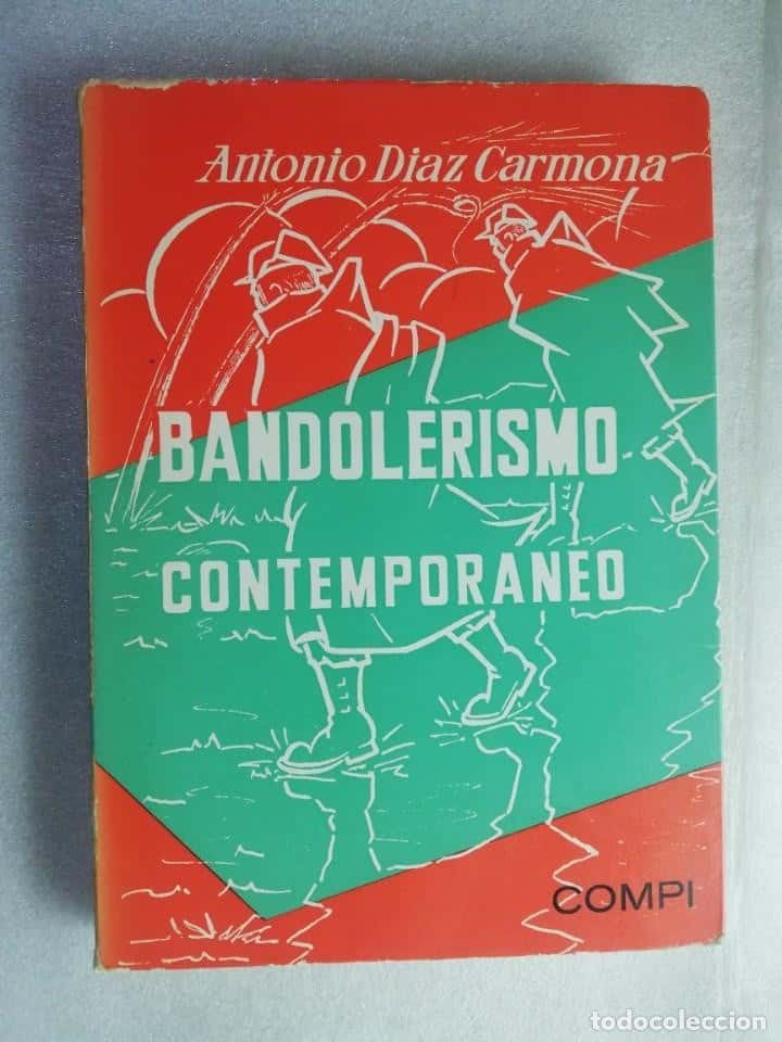 Libro de segunda mano: BANDOLERISMO CONTEMPORANEO ANTONIO DIAZ CARMONA