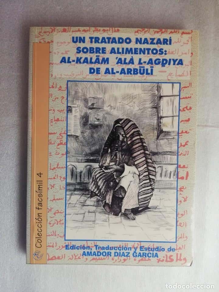 Libro de segunda mano: UN TRATADO NAZARÍ SOBRE ALIMENTOS: AL-KALAM ALA L-AGDIYA DE AL-ARBULI ED. ARRAEZ. ALMERÍA