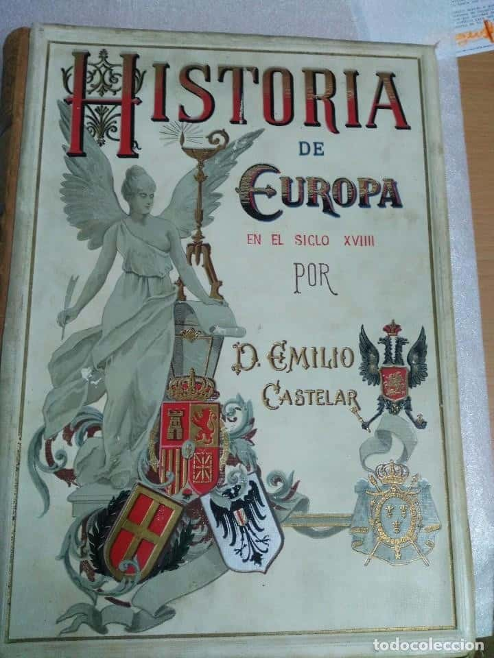 HISTORIA DE EUROPA EN EL SIGLO XVIIII 1896 EMILIO CASTELAR COMPLETA - 6 TOMOS