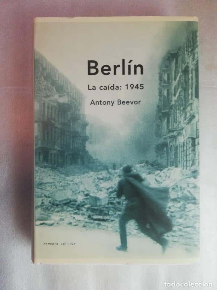 Libro de segunda mano: BERLÍN. LA CAÍDA, 1945 - BEEVOR, ANTONY