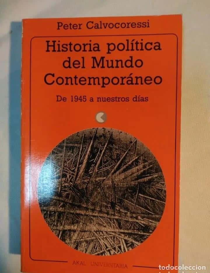 Libro de segunda mano: HISTORIA POLÍTICA DEL MUNDO CONTEMPORÁNEO (de 1945 a nuestros días) - CALVOCORESSI, PETER