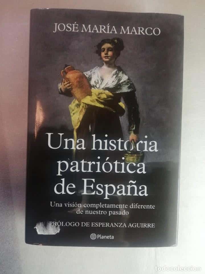 Libro de segunda mano: UNA HISTORIA PATRIOTICA DE ESPAÑA / JOSÉ MARÍA MARCO