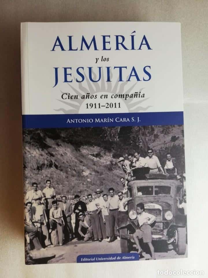 Libro de segunda mano: ALMERÍA Y LOS JESUITAS CIEN AÑOS EN COMPAÑÍA, 1911-2011