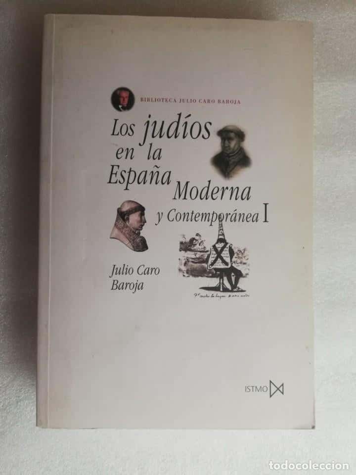Libro de segunda mano: LOS JUDIOS EN LA ESPAÑA MODERNA Y CONTEMPORÁNEA 1 - JULIO BAROJA