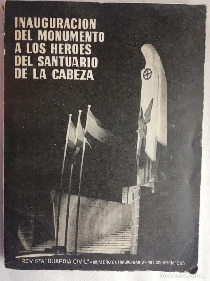 Libro de segunda mano: REVISTA (GUARDIA CIVIL) INAGURACION DEL MONUMENTO A LOS HEROES DEL SANTUARIO DE LA CABEZA,