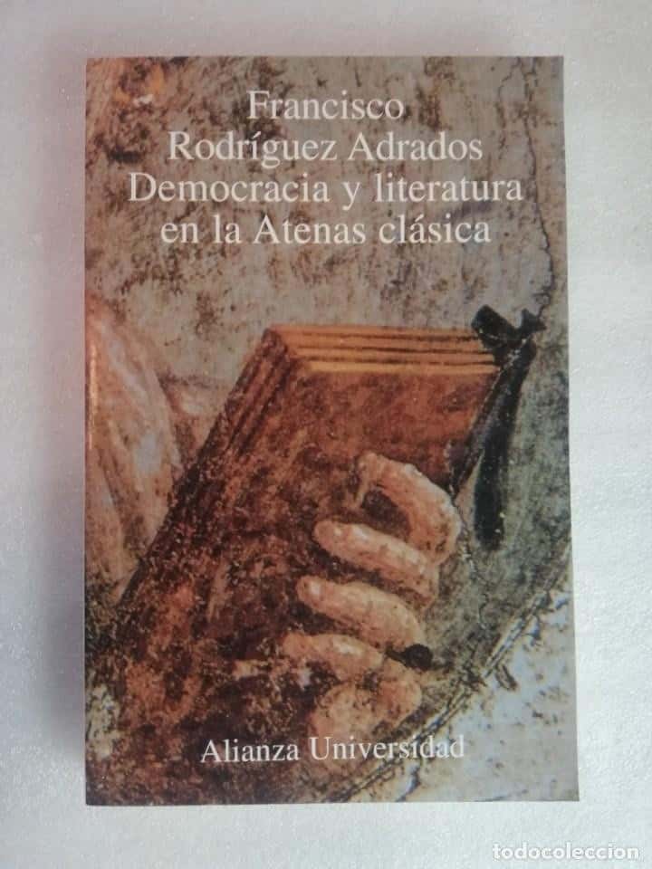 Libro de segunda mano: DEMOCRACIA Y LITERATURA EN LA ATENAS CLASICA. FRANCISCO RODRIGUEZ