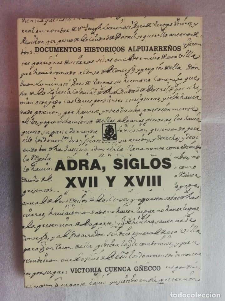 Libro de segunda mano: DOCUMENTOS HISTÓRICO ALPUJARREÑOS. ADRA, SIGLOS XVII Y XVIII - VICTORIA CUENCA
