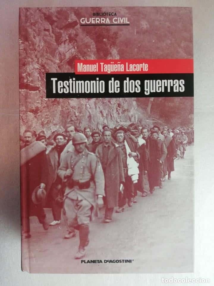 TESTIMONIO DE DOS GUERRAS - MANUEL TAGÜEÑA