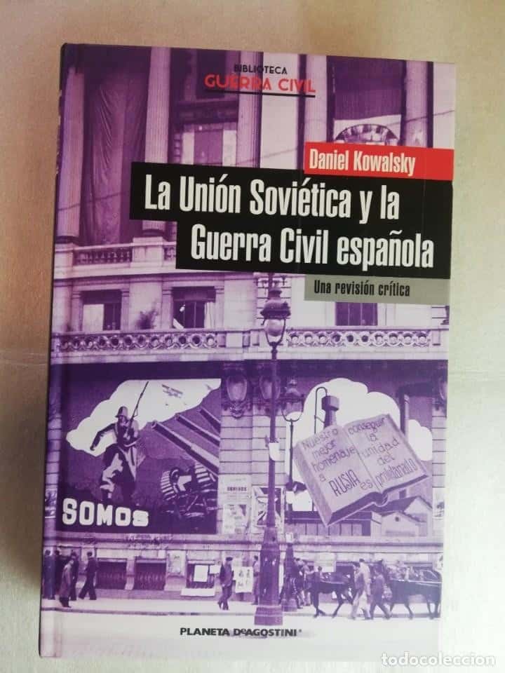 Libro de segunda mano: LA UNIÓN SOVIÉTICA Y LA GUERRA CIVIL ESPAÑOLA