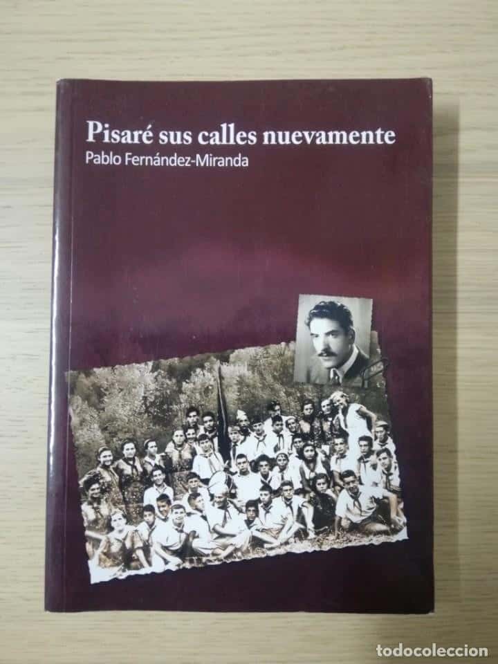 Libro de segunda mano: PISARE SUS CALLES NUEVAMENTE - PABLO FERNANDEZ-MIRANDA