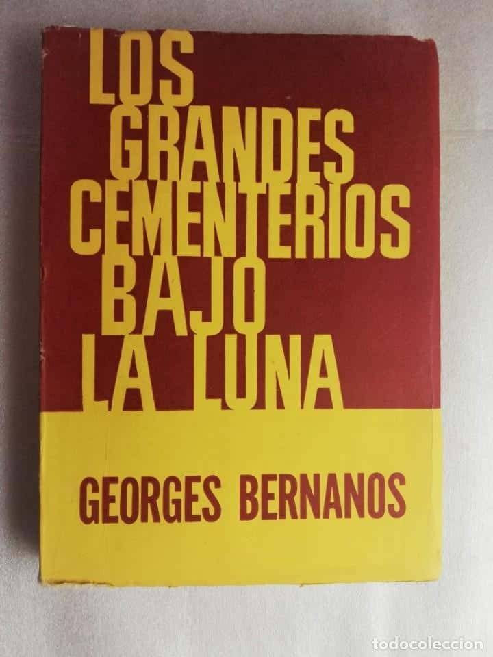 Libro de segunda mano: LOS GRANDES CEMENTERIOS BAJO LA LUNA. GEORGES BERNANOS