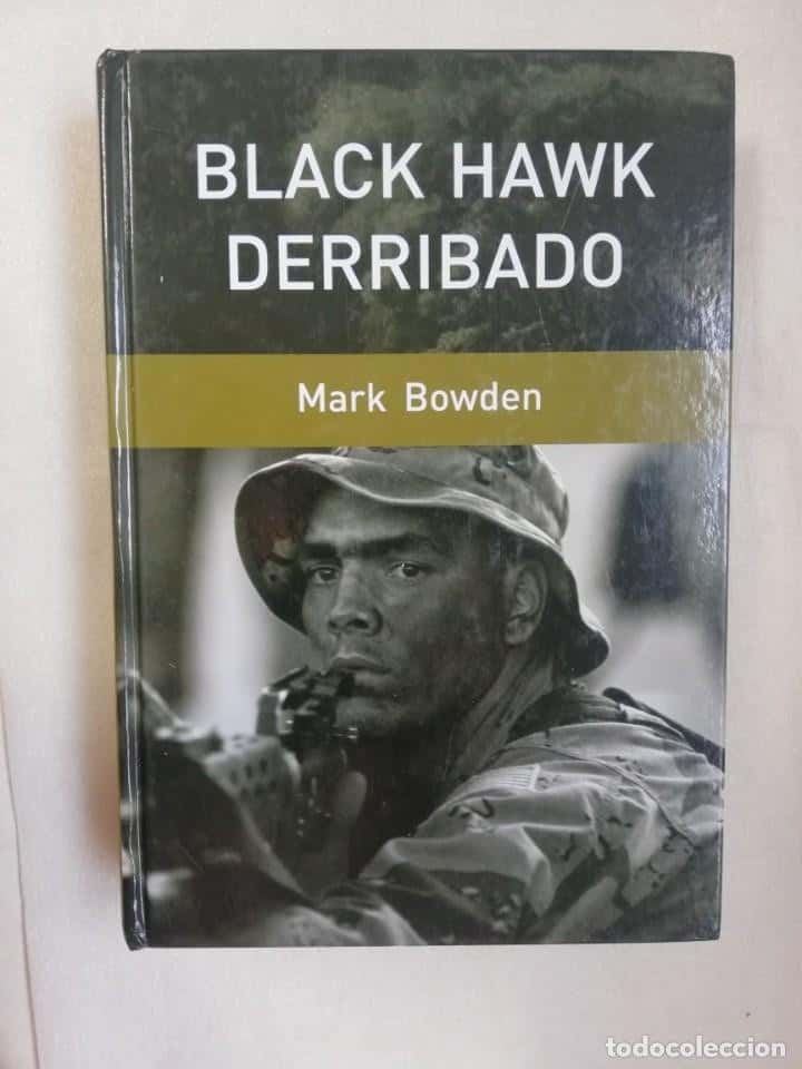 Libro de segunda mano: BLACK HAWK DERRIBADO - MARK BOWDEN