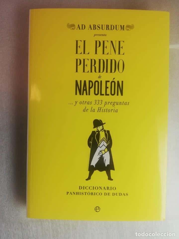 Libro de segunda mano: EL PENE PERDIDO DE NAPOLEON - ABSURDUM, AD