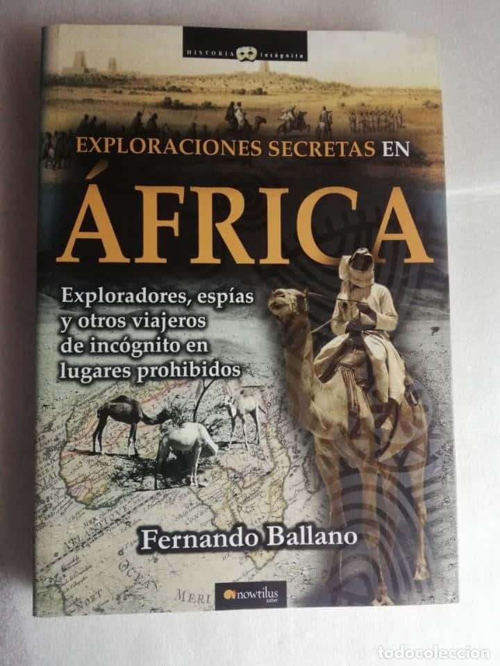 Libro de segunda mano: EXPLORACIONES SECRETAS EN ÁFRICA - FERNANDO BALLANO/ NOWTILUS