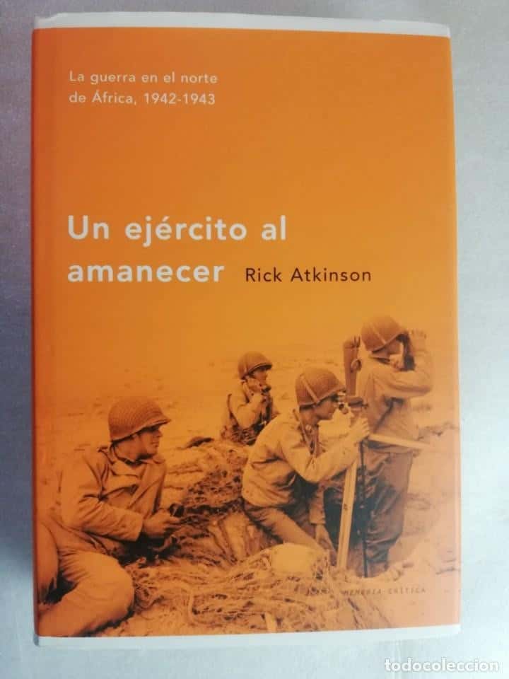 Libro de segunda mano: UN EJÉRCITO AL AMANECER : LA GUERRA EN EL NORTE DE ÄFRICA, 1942-1943