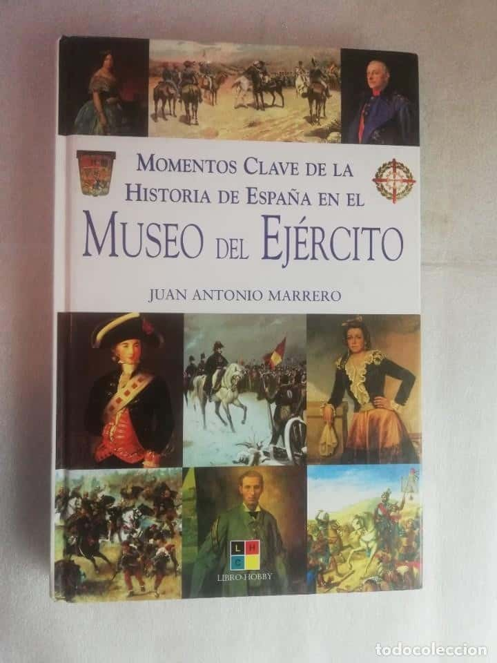 MOMENTOS CLAVE DE LA HISTORIA DE ESPAÑA EN EL MUSEO DEL EJÉRCITO