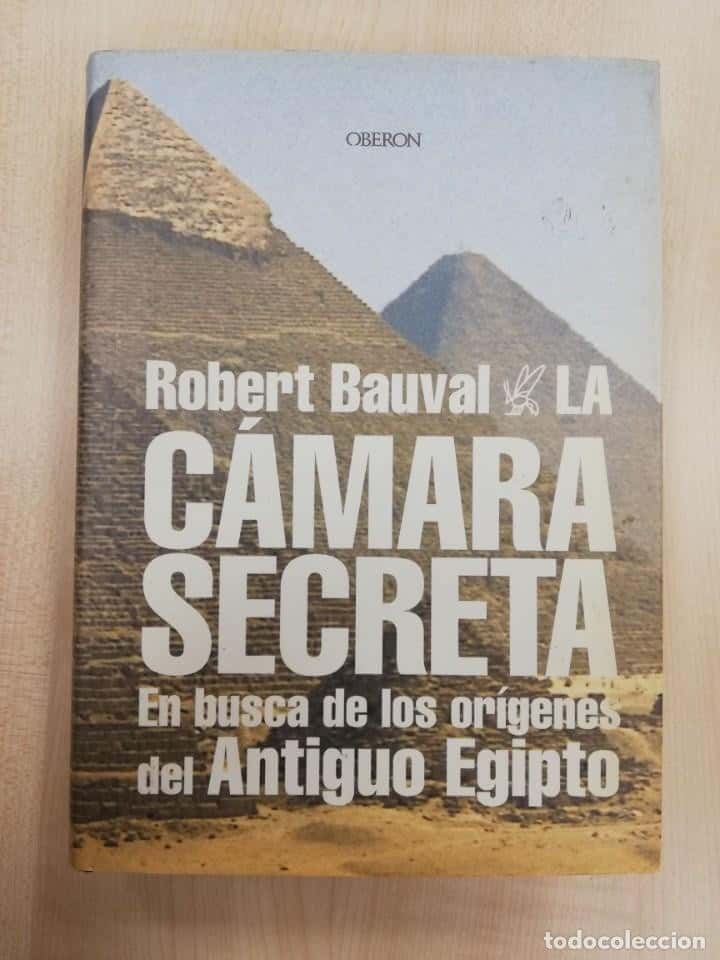 Libro de segunda mano: LA CÁMARA SECRETA. EN BUSCA DE LOS ORÍGENES DEL ANTIGUO EGIPTO / ROBERT BAUVAL