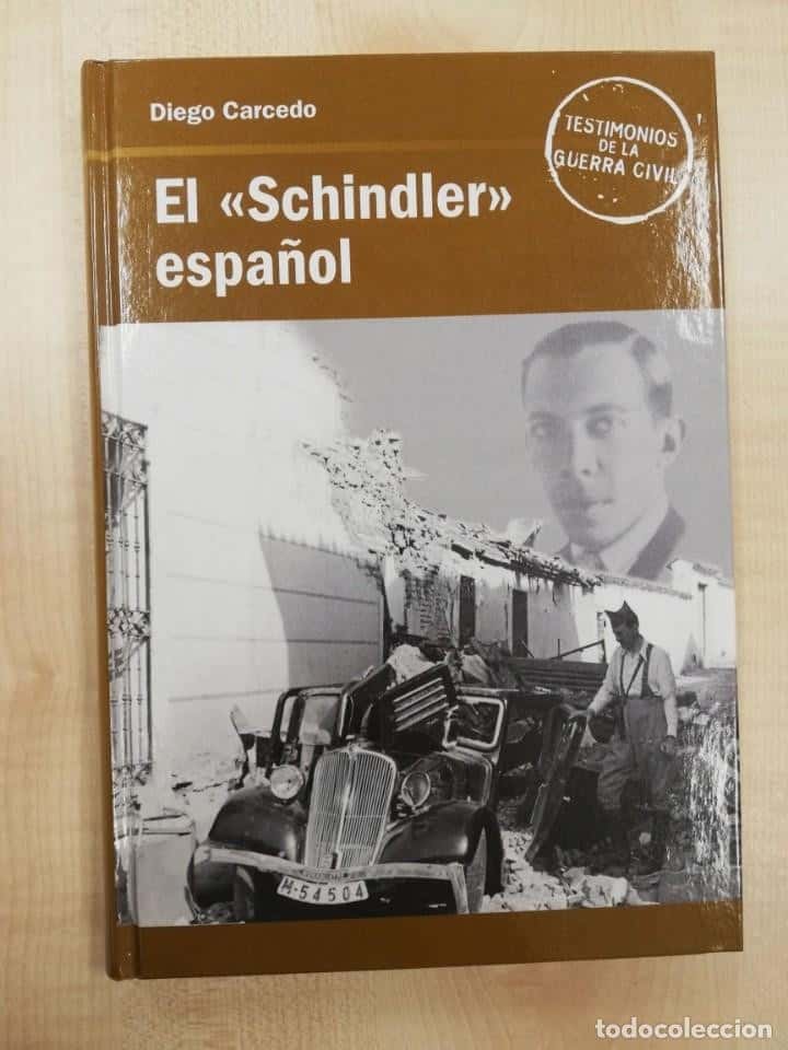 Libro de segunda mano: EL ¨SCHINDLER¨ ESPAÑOL . DE DIEGO CARCEDO . GUERRA CIVIL