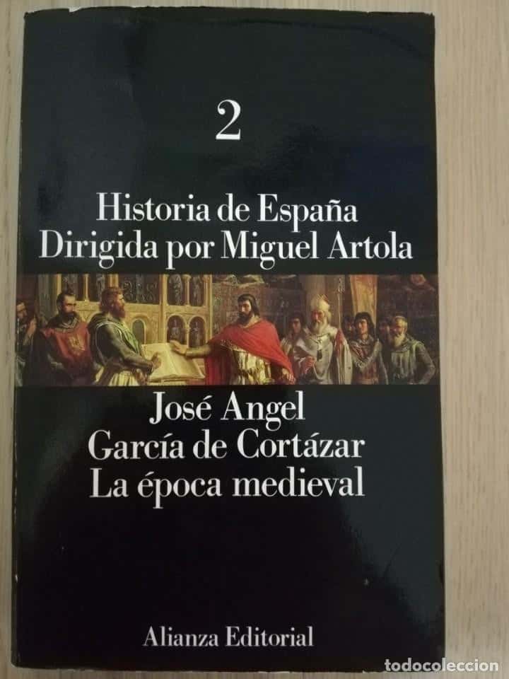 Libro de segunda mano: HISTORIA DE ESPAÑA DIRIGIDA POR MIGUEL ARTOLA (2) GARCÍA DE CORTÁZAR. LA ÉPOCA MEDIEVAL
