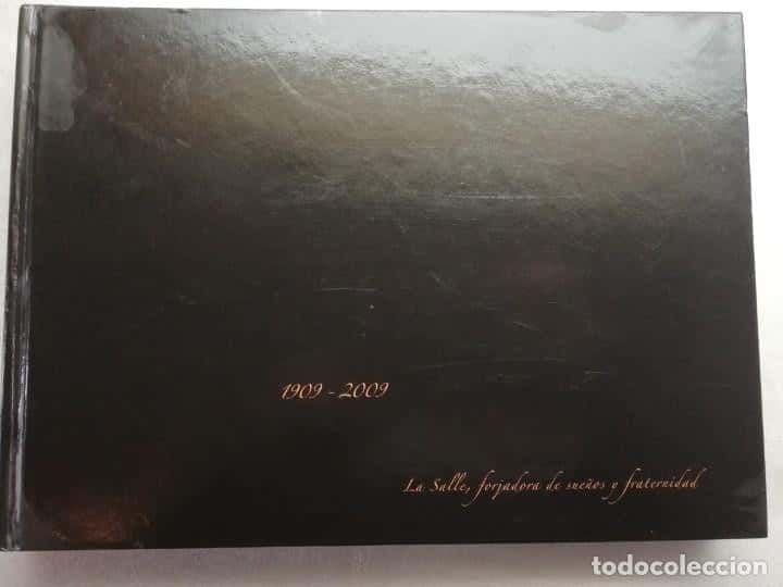 Libro de segunda mano: CENTENARIO LA SALLE ALMERÍA, 1909-2009. LA SALLE,FORJADORA DE SUEÑOS