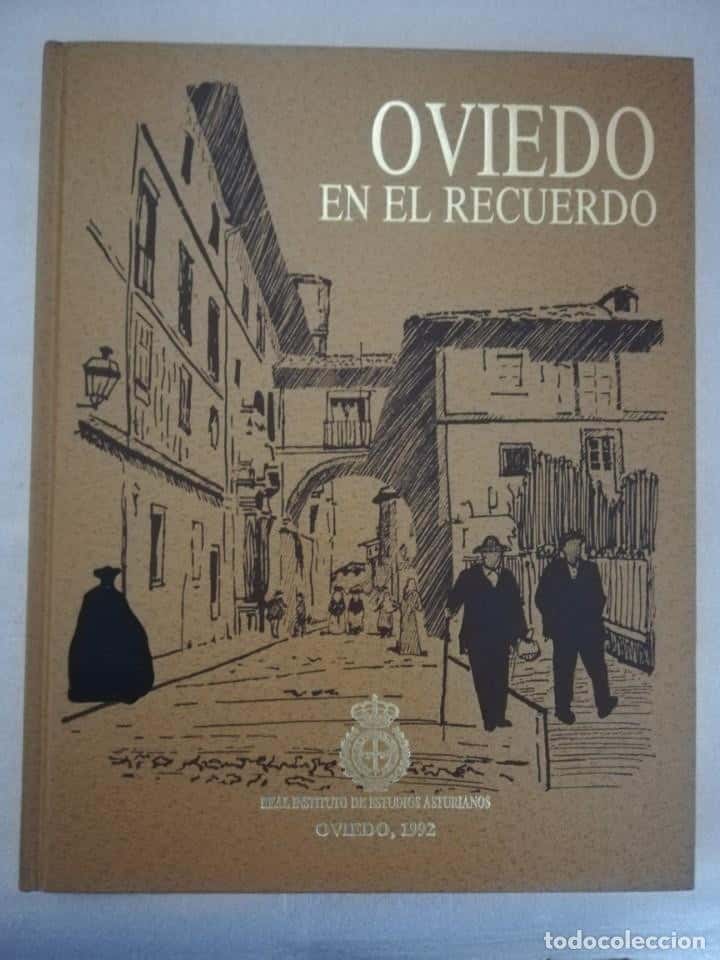 Libro de segunda mano: OVIEDO EN EL RECUERDO. REAL INSTITUTO DE ESTUDIOS ASTURIANOS. OVIEDO, 1992.