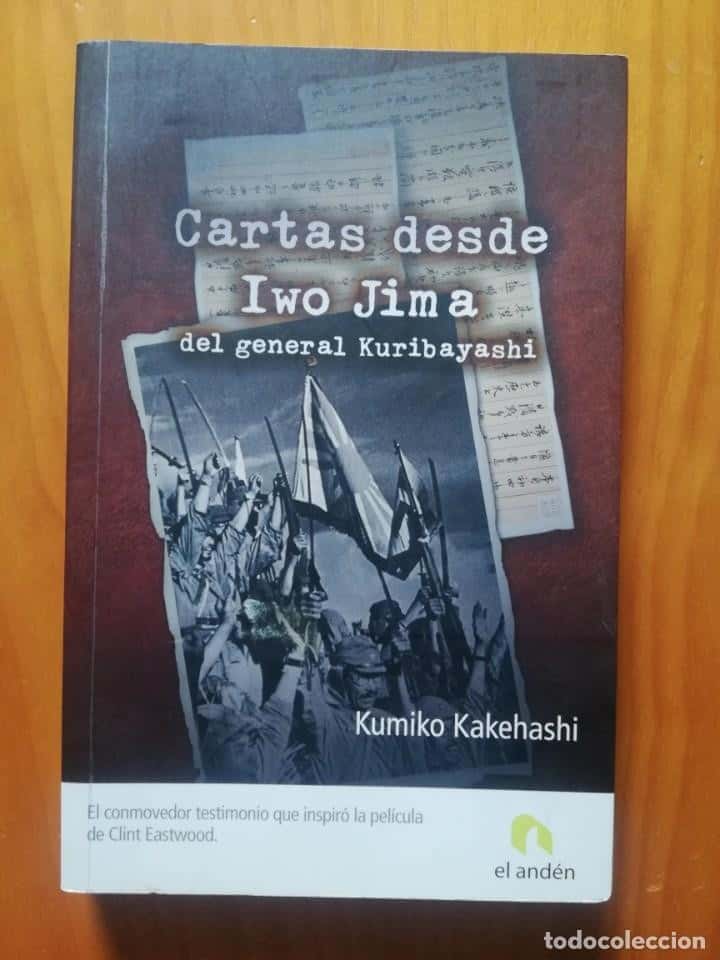 Libro de segunda mano: CARTAS DESDE IWO JIMA DEL GENERAL KURIBAYASHI. KUMIKO KAKEHASHI. EDICIONES EL ANDÉN.