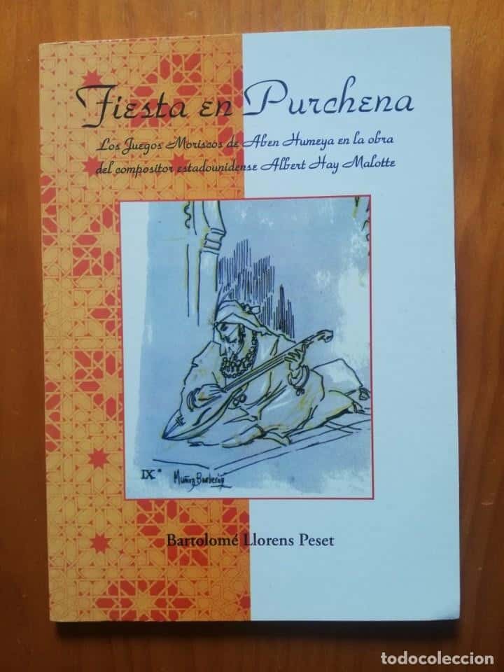 Libro de segunda mano: Fiesta en Purchena: los juegos moriscos de Aben Humeya en la obra del compositor estadounidense Albe