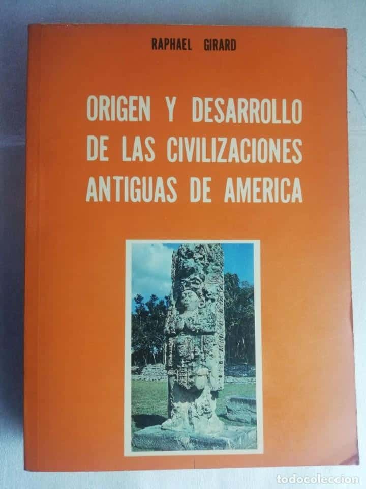 Libro de segunda mano: ORIGEN Y DESARROLLO DE LAS CIVILIZACIONES ANTIGUAS DE AMÉRICA R.GIRARD