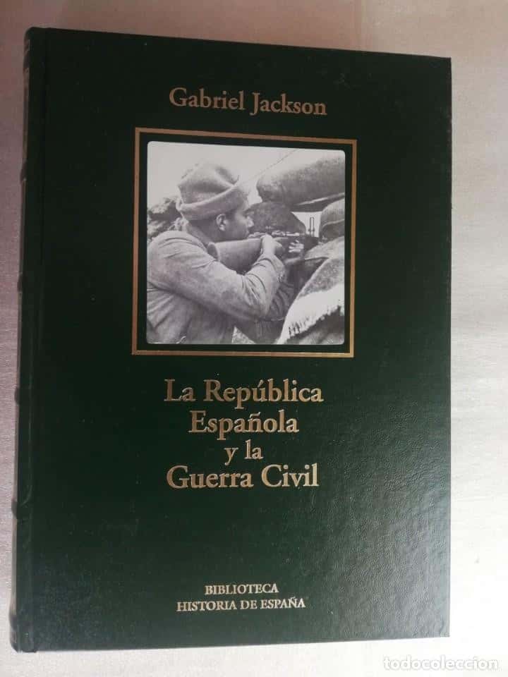 Libro de segunda mano: LA REPÚBLICA ESPAÑOLA Y LA GUERRA CIVIL - GABRIEL JACKSON