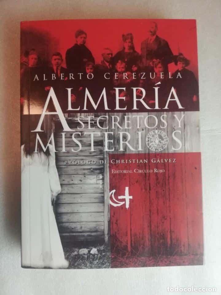 Libro de segunda mano: ALMERIA SECRETOS Y MISTERIOS - ALBERTO CEREZUELA