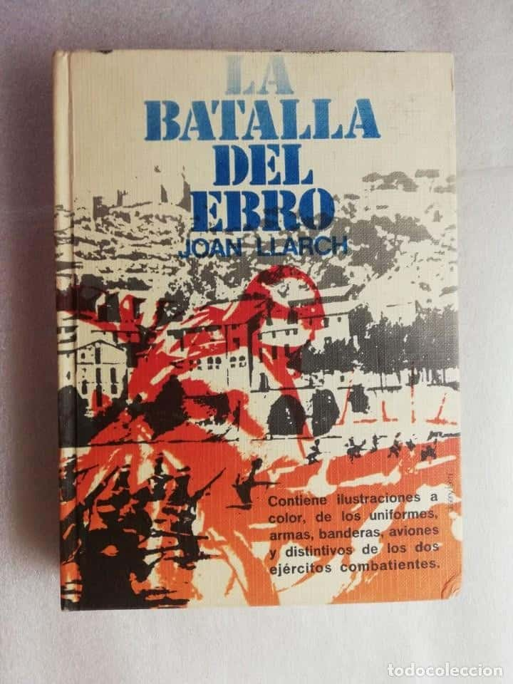 Revive la Épica: La Batalla del Ebro a Través de los Ojos de Joan Llarch