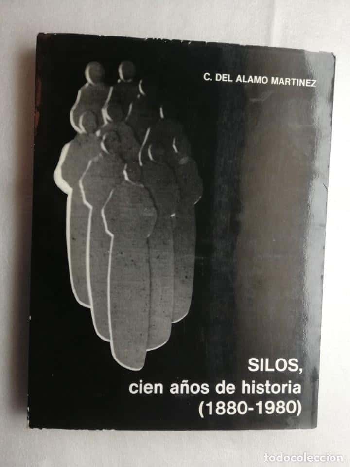 Libro de segunda mano: SILOS, CIEN AÑOS DE HISTORIA (1880-1980) C. DEL ÁLAMO MARTÍNEZ. ILUSTRACIONES
