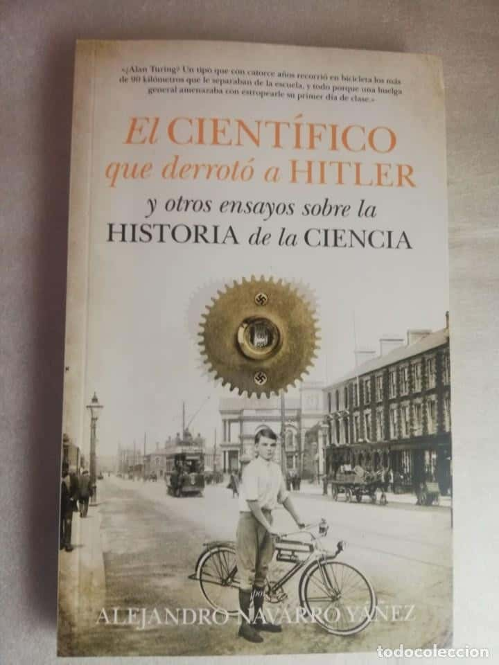 EL CIENTIFICO QUE DERROTÓ A HITLER - ALEJANDRO NAVARRO