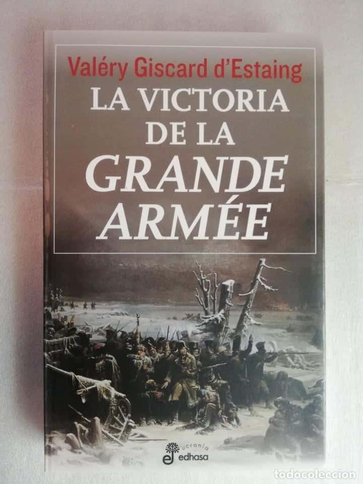 Libro de segunda mano: LA VICTORIA DE LA GRANDE ARMÉE - GISCARD DESTAING, VALÉRY
