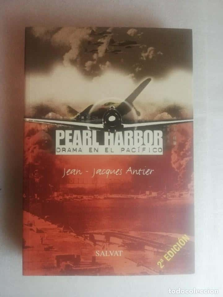 PEARL HARBOR DRAMA EN EL PACIFICO, JEAN JACQUES ANTIER