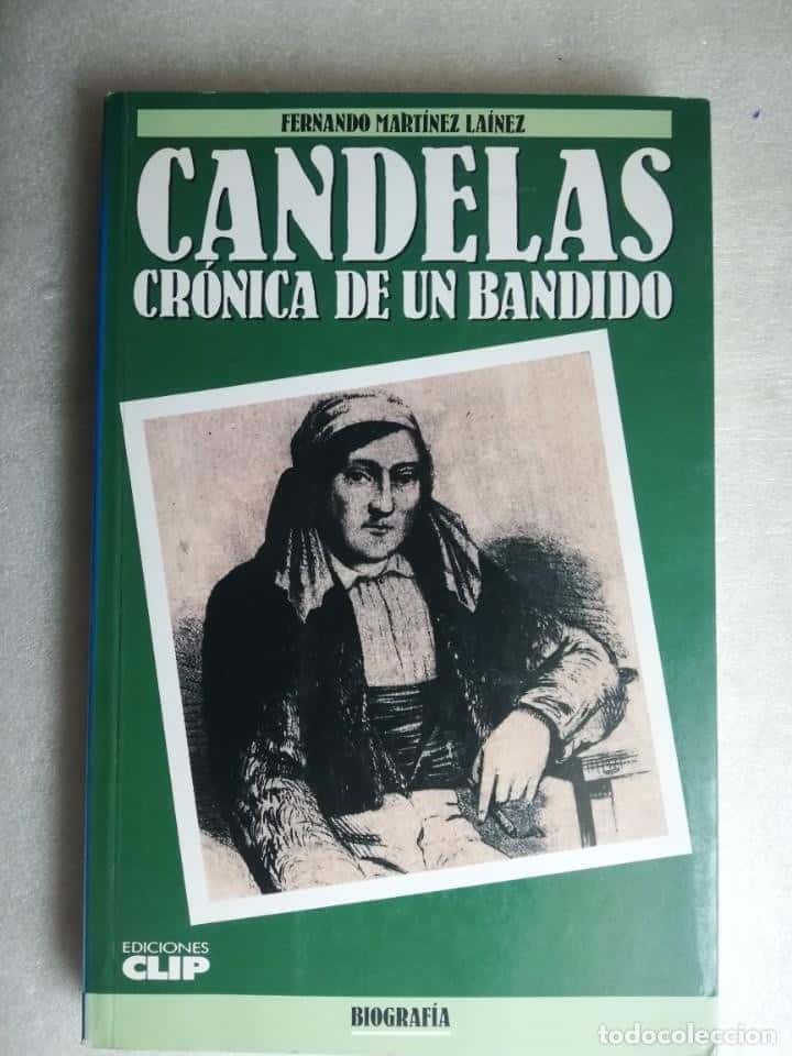 Libro de segunda mano: CANDELAS: CRÓNICA DE UN BANDIDO - Martínez Laínez, Fernando